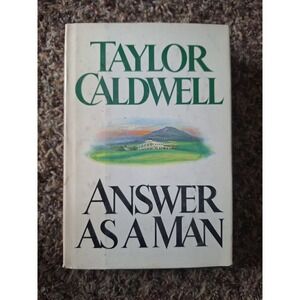 Answer As A Man Taylor Caldwell Hardcover Book Vintage Novel Fiction